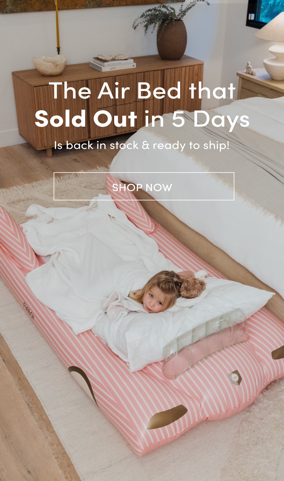 The air bed that sold out in 5 days is back in stock and ready to ship. SHOP NOW