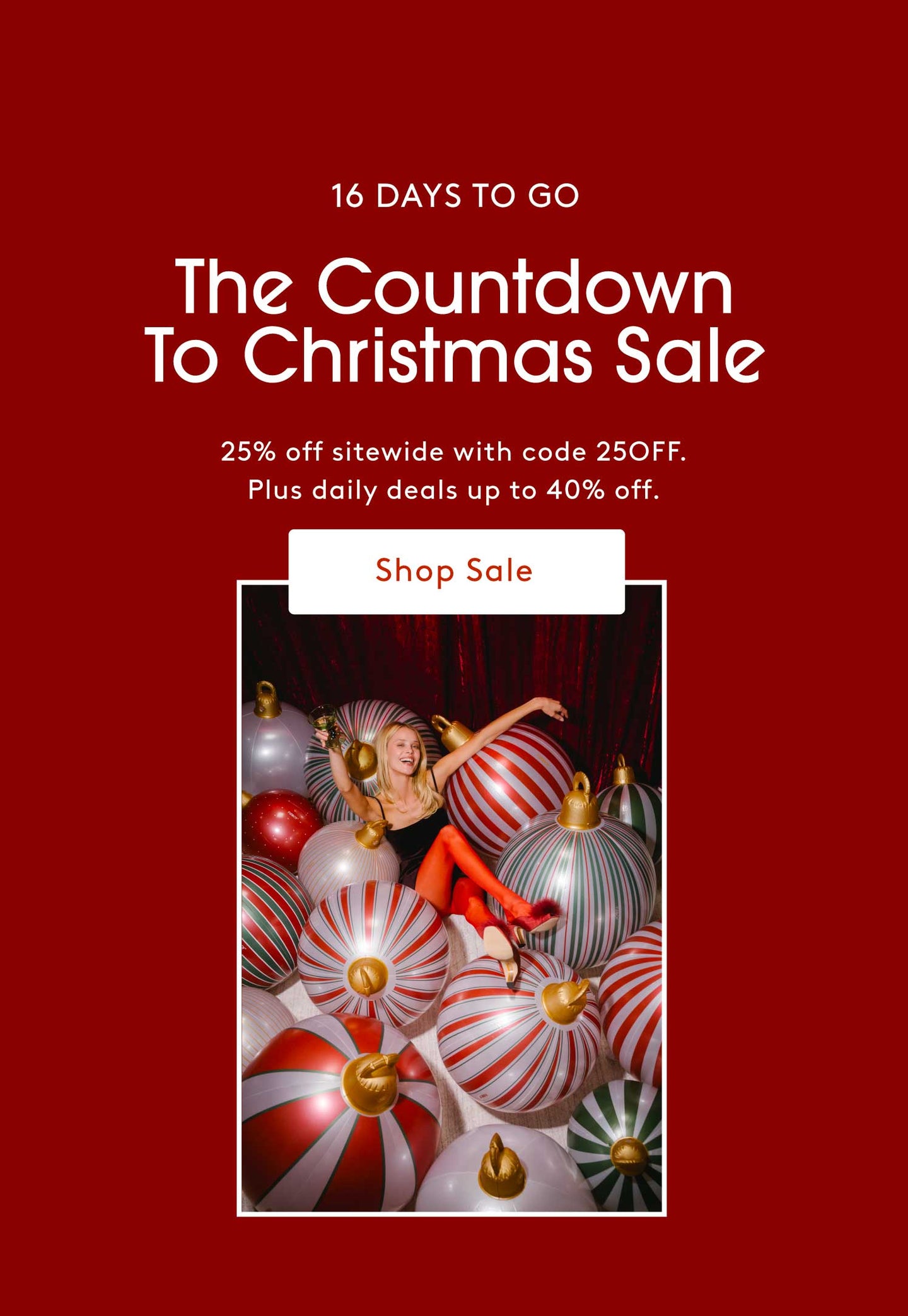 Promotional graphic for a Christmas sale with a countdown timer and discount details. Text reads" 20 days to go. The Countdown to christmas sale. 25% off sitewide with code 25off. Plus daily deals up to 40% off. Shop Sale.