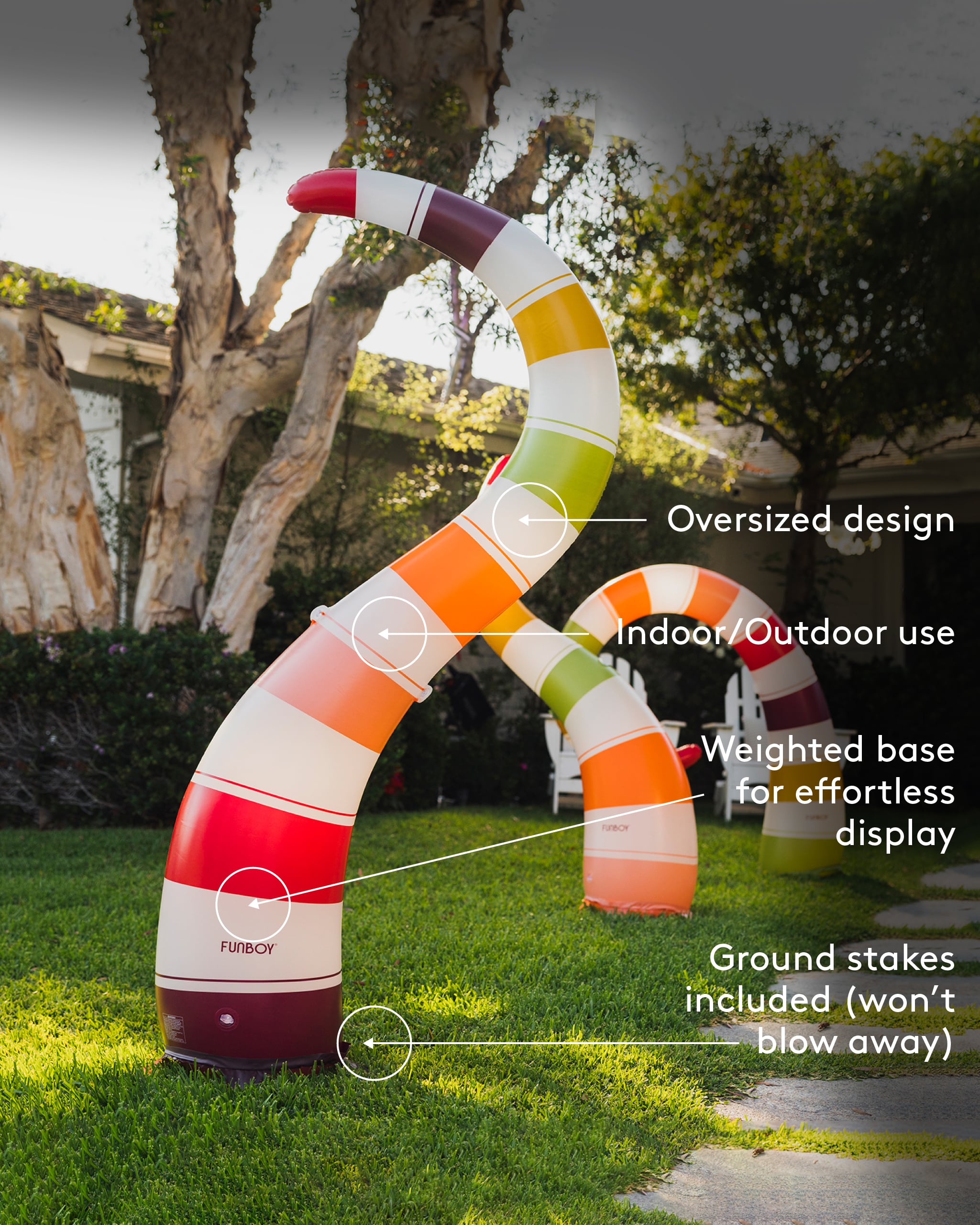 outdoor use
Weighted base for effortless display
Ground stakes included (won't blow away)
