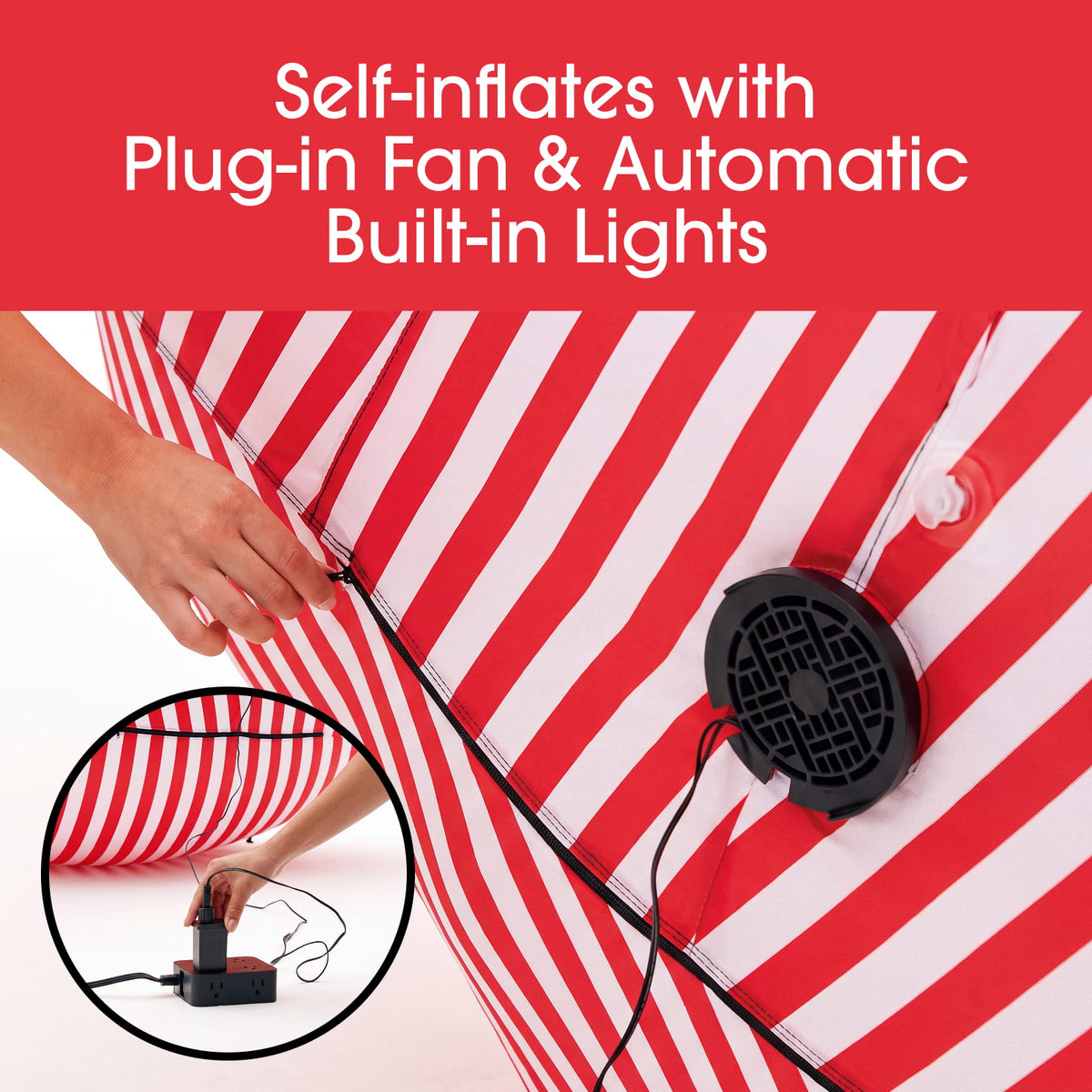 Self -Inflates with plug in fan and automatic built in lights